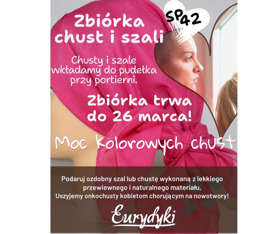 Plakat promujący zbiórkę kolorowych chust dla Stowarzyszenia Eurydyki w Szkole Podstawowej numer 42