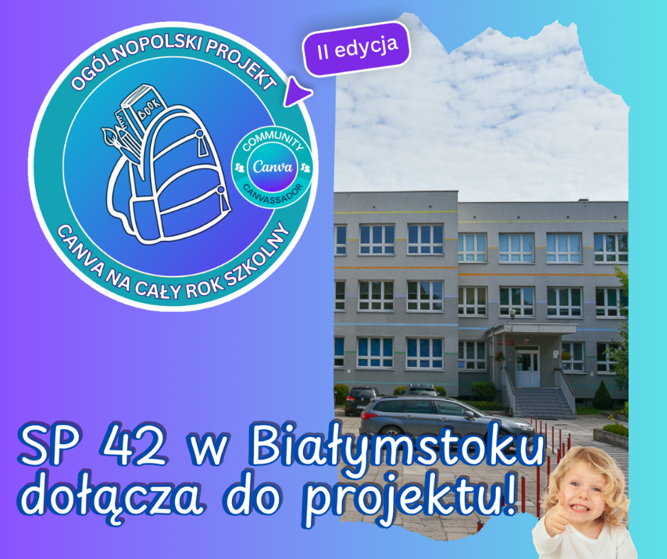 Na tle szkoły napis "SP42 w Białymstoku dołącza do projektu!"