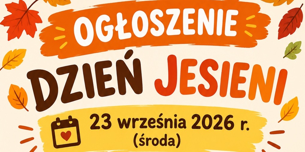 Ogłoszenie o dniu jesieni w szkole